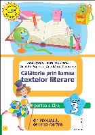 Călătorie prin lumea textelor literare din manualul de limba română - Partea 2 (Set of:Călătorie prin lu