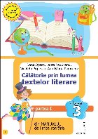 Călătorie prin lumea textelor literare din manualul de limba română - Partea 1 (Set of:Călătorie prin lu