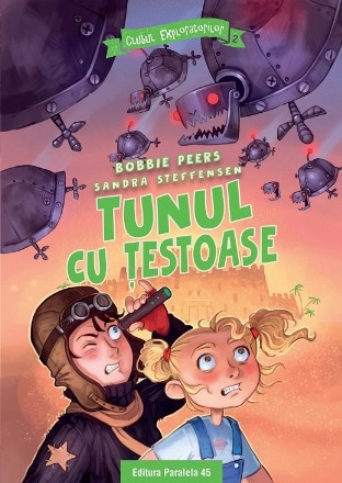 Clubul Exploratorilor. Tunul cu Testoase (2)