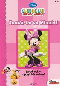 Clubul lui Mickey Mouse - Joaca-te cu Minnie! Jocuri logice si pagini de colorat