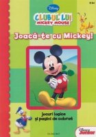 coperta Clubul lui Mickey Mouse - Joaca-te cu Mickey! Jocuri logice si pagini de colorat