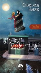 Clubul mortilor (Vampirii Sudului, vol. 3)