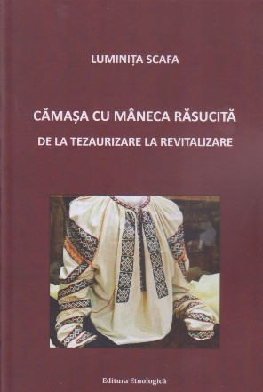 Cămaşa cu mâneca răsucită de la tezaurizare la revitalizare