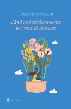 Când amintirile noastre vor veni să danseze