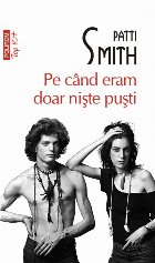 când eram doar nişte puşti