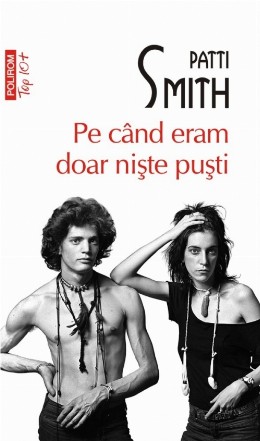 Pe când eram doar nişte puşti (ediţie de buzunar)