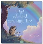 Când eşti trist sunt lângă tine