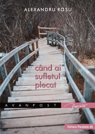 Când ai sufletul plecat