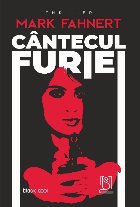 Cântecul furiei : thriller