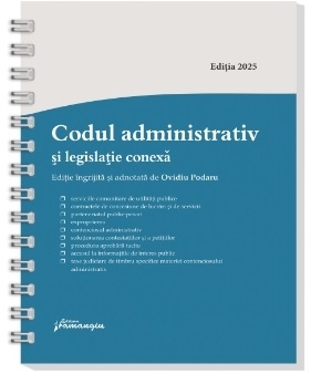 Codul administrativ si legislatie conexa. Actualizat la 8 ianuarie 2025, spiralat