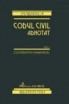 Codul civil adnotat Volumele