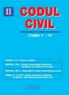Codul civil, volumul II (cartile V-VII)