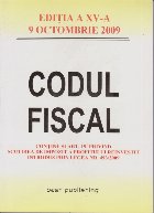 Codul fiscal - editia a XV-a - actualizat la 9 oct. 2009
