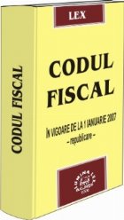 coperta Codul fiscal cu modificarile si completarile in vigoare de la 1 ianuarie 2008