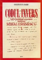 Codul invers. Arhiva innebunirii si a uciderii nihilistului Mihai Eminescu, Volumele I-X