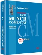 coperta Codul muncii comentat, Editia a II-a revazuta si adaugita - Republicat 18 Mai 2011