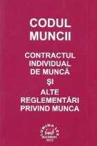Codul Muncii Contractul individual munca