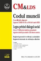 coperta Codul muncii - Legea privind dialogul social : Registrul general de evidenţă a salariaţilor, Registrul elec