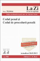 coperta Codul penal si Codul de procedura penala Ed. 12. Actualizat la 20.03.2013. Cod 502