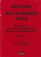 coperta Codul Penal. Codul de Procedura Penala - Decizii ale C.E.D.O. Decizii ale Curtii Constitutionale. Decizii ale 