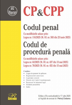 Codul penal,Codul de procedură penală : Legea de punere în aplicare, reglementări anterioare, legislaţie conexă, decizii ale Curţii Constituţionale, recursuri în interesul legii, hotărâri prealabile, index