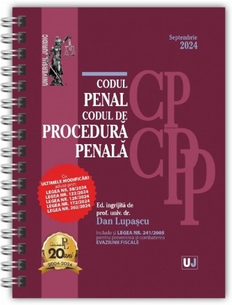 Codul penal şi Codul de procedură penală : septembrie 2024
