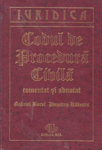 Codul de procedura civila - comentat si adnotat -