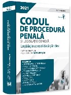 Codul de procedura penala si legislatie conexa. Editie Premium. Legislatie consolidata si index 2021