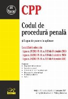 Codul de procedura penala si Legea de punere in aplicare. Editia a 10-a actualizata la 5 ianuarie 2021
