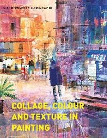 Collage, Colour and Texture in Painting