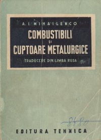 Combustibili si cuptoare metalurgice (Traducere din limba rusa)