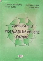 Combustibili Instalatii ardere Cazane