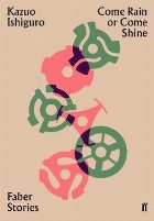 Come Rain Come Shine