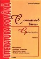 Comentariul literar. Ghid de abordare - vol.I+II