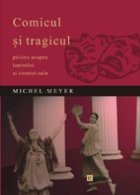 Comicul tragicul perspectiva asupra teatrului
