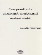 coperta Compendiu de gramatica romaneasca moderna clasica