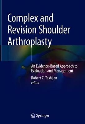 Complex and Revision Shoulder Arthroplasty