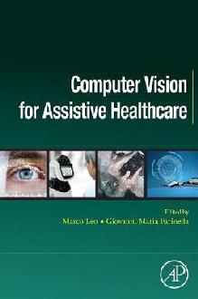 Computer Vision for Assistive Healthcare