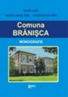 COMUNA BRANISCA - MONOGRAFIE