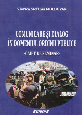 Comunicare si dialog in domeniul ordinii publice - caiet de seminar -
