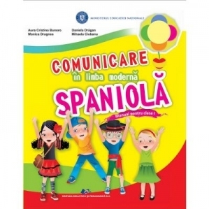Comunicare in limba moderna spaniola. Manual pentru clasa I