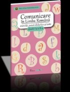 coperta Comunicare in limba romana - exercitii, jocuri didactice si teste, clasele I si a II-a