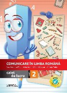 Comunicare in limba romana, caiet de lucru pentru clasa a II-a