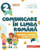 Comunicare in limba romana. Manual pentru clasa a II-a