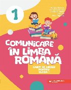 Comunicare în limba română : caiet de lucru pentru clasa I