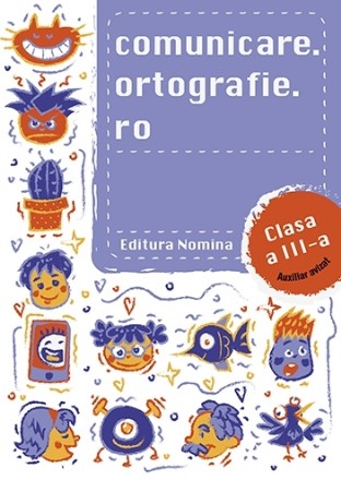 Comunicare.ortografie.ro pentru clasa a III-a