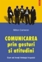 Comunicarea prin gesturi atitudini Cum