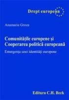 coperta Comunitatile europene si cooperarea politica europeana. Emergenta unei identitati europene