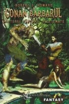 Conan Barbarul. Misterul fantanii blestemate