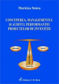 Conceperea, managementul si auditul performantei proiectelor de investitii